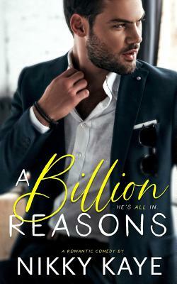 A Billion Reasons by Nikky Kaye