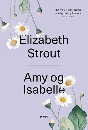 Amy og Isabelle by Elizabeth Strout