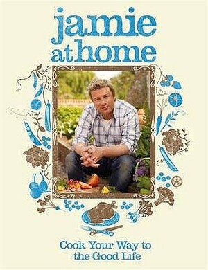 Jamie at Home by Jamie Oliver