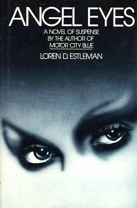 Angel Eyes by Loren D. Estleman