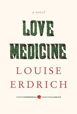 Love Medicine by Louise Erdrich