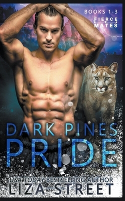 The Dark Pines Pride: Books 1-3 by Liza Street