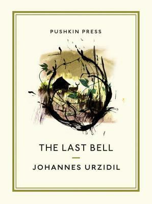 The Last Bell by Johannes Urzidil, David Burnett