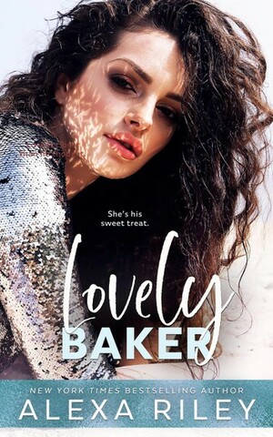 Lovely Baker by Alexa Riley