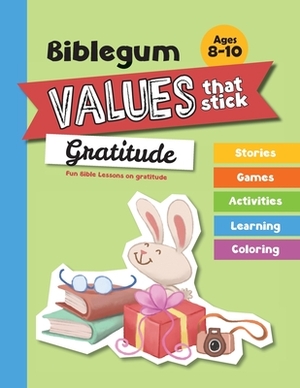 Fun Bible Lessons on Gratitude: Values that Stick by Salem De Bezenac, Agnes De Bezenac