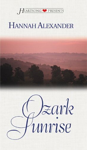 Ozark Sunrise by Hannah Alexander