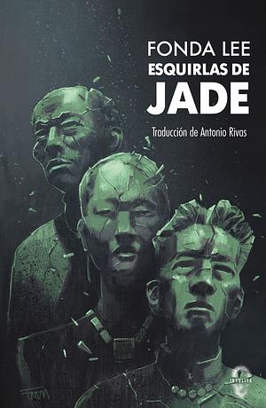 Esquirlas de jade by Fonda Lee