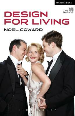 Design for Living by Noël Coward