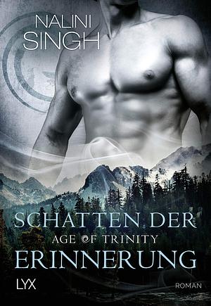 Age of Trinity - Schatten der Erinnerung by Nalini Singh