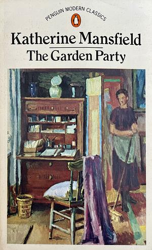 The Garden Party: And Other Stories by Katherine Mansfield