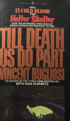 Till Death Us Do Part: A True Murder Mystery by Vincent Bugliosi