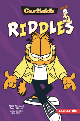 Garfield's (R) Riddles by Scott Nickel, Mark Acey