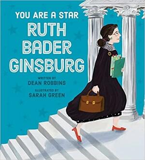 You Are a Star, Ruth Bader Ginsburg by Dean Robbins