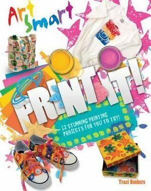 Print It! by Traci Bunkers