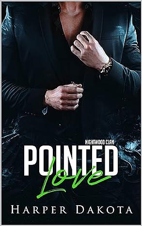 Pointed Love by Harper Dakota