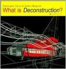 What Is Deconstruction? by Andrew Benjamin, Christopher Norris