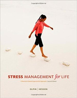 Stress Management for Life with Premium Web Site by Michael Olpin, Margie Hesson