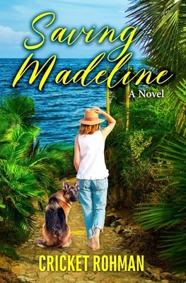Saving Madeline by Cricket Rohman