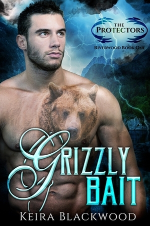 Grizzly Bait by Keira Blackwood