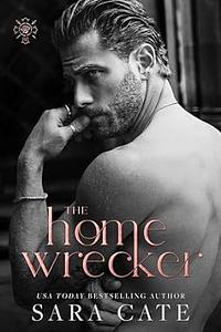 The Home Wrecker by Sara Cate