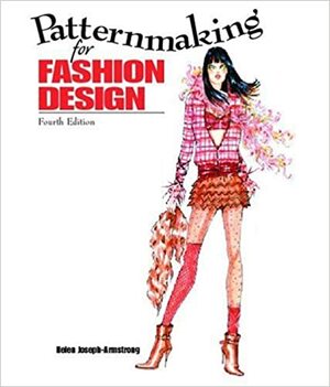 Patternmaking for Fashion Design [With DVD] by Helen Joseph-Armstrong