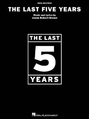 The Last Five Years - Vocal Selections by Jason Robert Brown