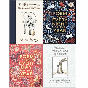 The Boy, the Mole, the Fox and the Horse / A Poem for Every Night of the Year / A Poem for Every Day of the Year / The Velveteen Rabbit by Charlie Mackesy, William Nicholson, Allie Esiri, Margery Williams Bianco