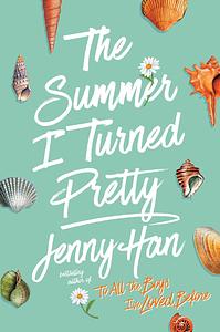 The Summer I Turned Pretty by Jenny Han