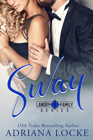 Sway by Adriana Locke