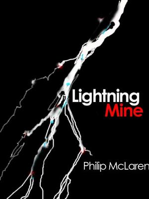 Lightning Mine by Philip McLaren