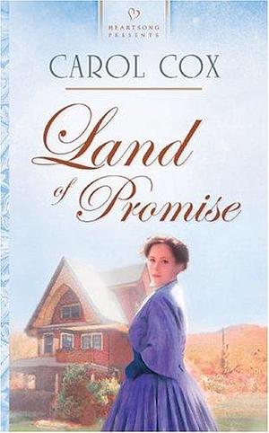 Land of Promise: Arizona Series #1 by Carol Cox, Carol Cox