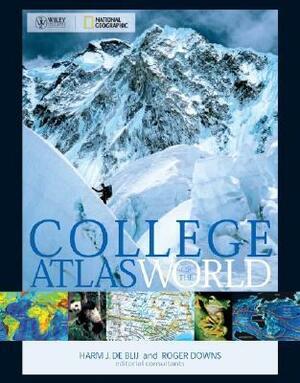 Wiley/National Geographic College Atlas of the World by H.J. de Blij, Roger Downs