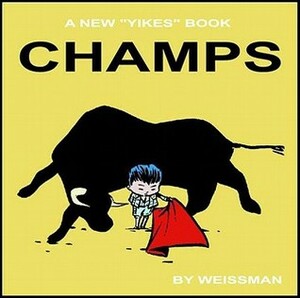 Champs by Steven Weissman