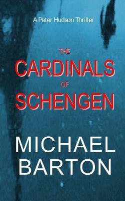 The Cardinals of Schengen by Michael Barton