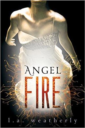 Angel Fire by L.A. Weatherly