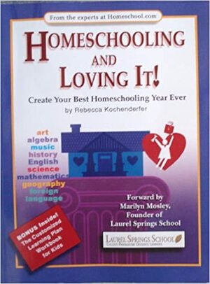 Homeschooling and loving it! by Rebecca Kochenderfer