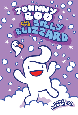 Johnny Boo and the Silly Blizzard by James Kochalka