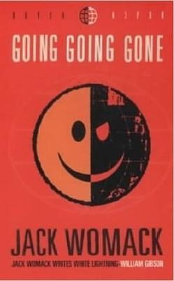 Going, Going, Gone by Jack Womack