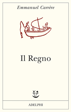 Il Regno by Francesco Bergamasco, Emmanuel Carrère