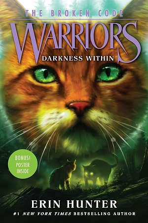 Warriors: The Broken Code #4: Darkness Within by Erin Hunter