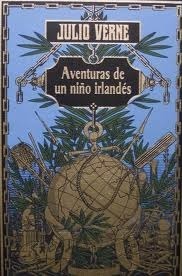 Aventuras de un niño irlandés by Jules Verne