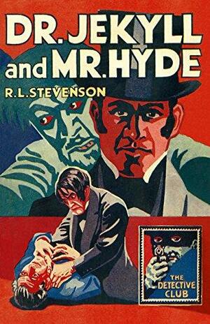 Dr Jekyll and Mr Hyde by Robert Louis Stevenson