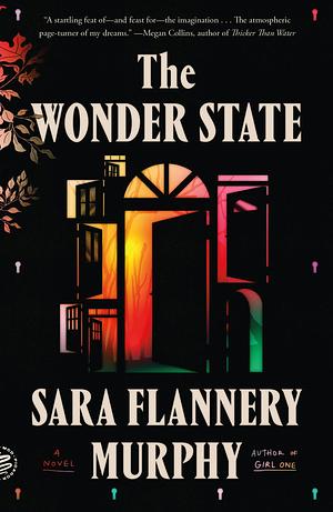 The Wonder State by Sara Flannery Murphy