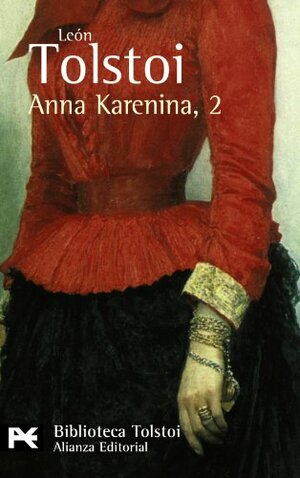 Anna Karenina, 2 by Leo Tolstoy