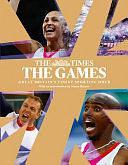 The Games: Great Britain's Finest Sporting Hour by The Times