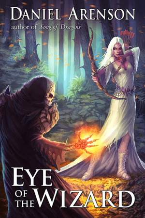 Eye of the Wizard by Daniel Arenson