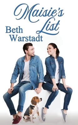 Maisie's List by Beth Warstadt