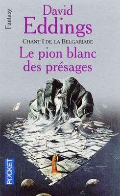 Le Pion blanc des présages by David Eddings, Dominique Haas