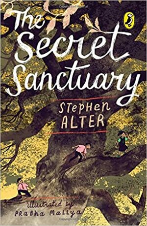 The Secret Sanctuary by Stephen Alter