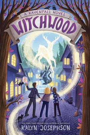 Witchwood by Kalyn Josephson
